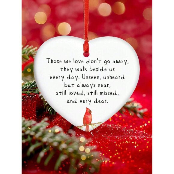 Red Cardinal Christmas Ornament, Those We Don't Go Away They Walk Beside Us Ever - Picture 9 of 10